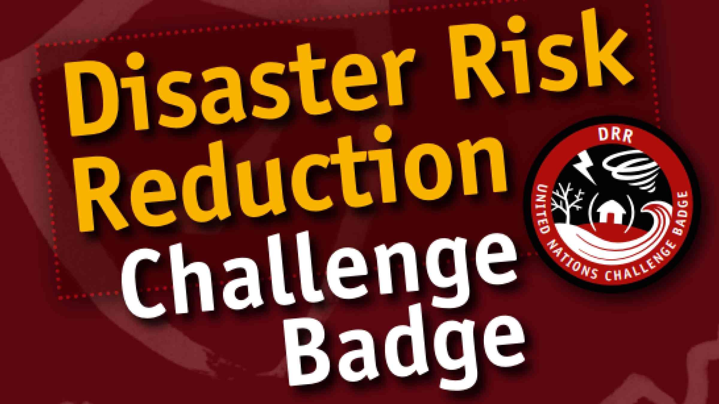 Cover-Disaster risk reduction challenge badge