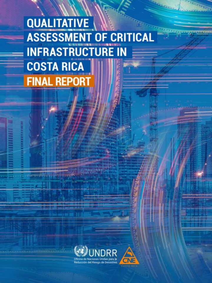 QUALITATIVE ASSESSMENT OF CRITICAL INFRASTRUCTURE IN COSTA RICA